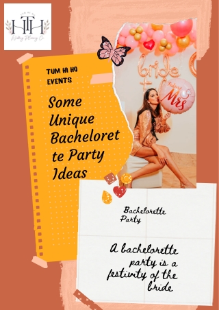 Some Unique Bachelorette Party Ideas