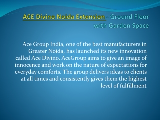 ACE Divino - Projects in Noida Extension, Noida