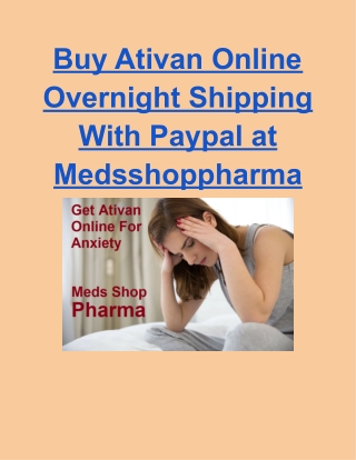 Buy Ativan Online Overnight Shipping With Paypal at Medsshoppharma