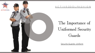 The Importance of Uniformed Security Guards