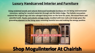 Luxury Handcarved Interior and Furniture