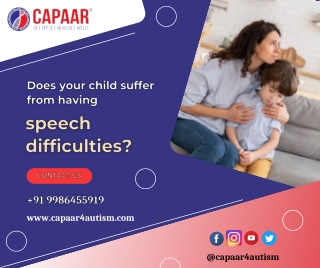 Speech Difficulties - Best Speech Therapy Centre in Bangalore - CAPAAR
