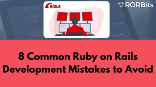 8 Common Ruby on Rails Development Mistakes to Avoid