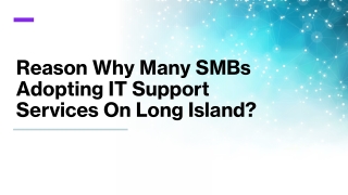 Reason Why Many SMBs Adopting IT Support Services On Long Island_