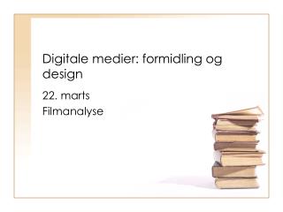 Digitale medier: formidling og design