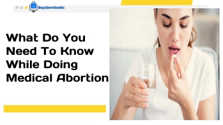 What Do You Need To Know While Doing Medical Abortion