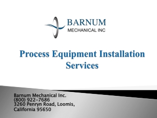 Process Equipment Installation Services- Barnum Mechanical