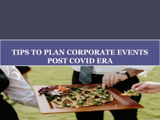 TIPS TO PLAN CORPORATE EVENTS POST COVID ERA