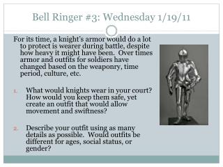 Bell Ringer #3: Wednesday 1/19/11