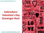 Icebreakers: Valentine’s Day Scavenger Hunt