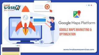 Google Maps Marketing & Optimization - LOCAL USA SEO SERVICES