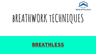 BREATHWORK TECHNIQUES