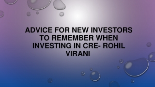 Advice For New Investors To Remember When Investing In CRE- Rohil Virani