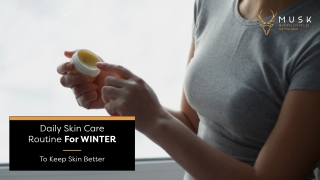 DAILY SKINCARE ROUTINE FOR WINTER – TO KEEP SKIN BETTER