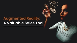 Augmented Reality: A Valuable Sales Tool