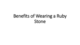 Benefits of Wearing a Ruby Stone