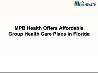 MPB Health Offers Affordable Group Health Care Plans in Florida