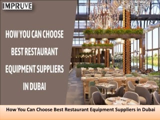 How You Can Choose Best Restaurant Equipment Suppliers in Dubai
