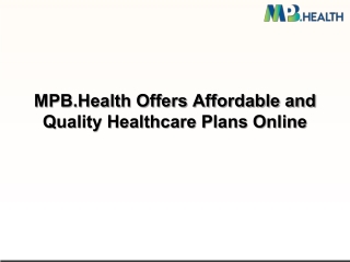MPB.Health Offers Affordable and Quality Healthcare Plans Online