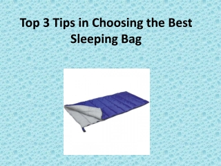 Top 3 Tips in Choosing the Best Sleeping Bag