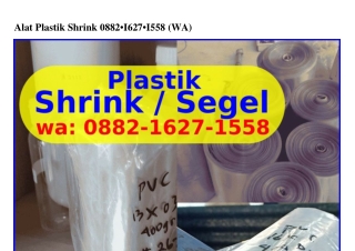 Alat Plastik Shrink ౦882-1Ꮾ27-1558(whatsApp)