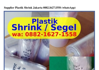 Supplier Plastik Shrink Jakarta Ö882–IᏮ27–I558(whatsApp)