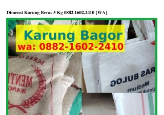 Dimensi Karung Beras 5 Kg ౦88ᒿ_l6౦ᒿ_ᒿ4l౦[WA]