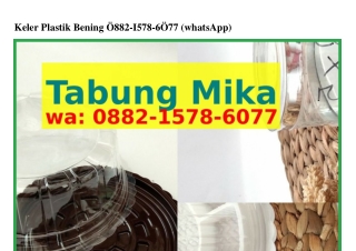 Keler Plastik Bening 088ᒿ.1578.6077{WA}