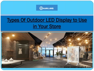 Types Of Outdoor LED Display to Use in Your Store