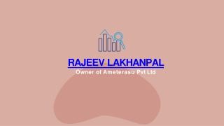 Master The Skills Of Rajeev Lakhanpal And Be Successful