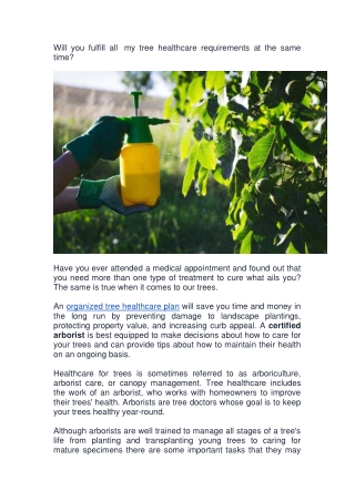 Will you fulfill all  my tree healthcare requirement converted?