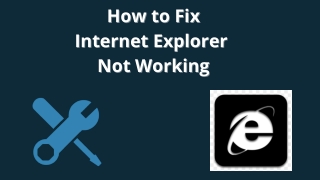 How to Fix Internet Explorer Not Working