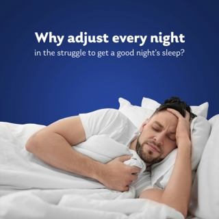 Why adjust everynight in the struggle?