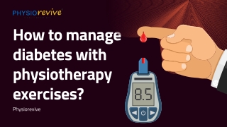 How to manage diabetes with physiotherapy exercises