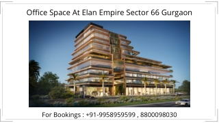 Elan Empire Sector 66 Office Space, Elan Empire Sector 66 Office Facing Golf Est