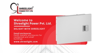 Easy9 Enclosures | Suppliers in Vadodara | Shreelight Power Pvt. Ltd.