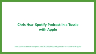 Chris Hsu- Spotify Podcast in a Tussle with Apple