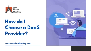 How do I choose a DaaS provider - Ace Cloud Hosting