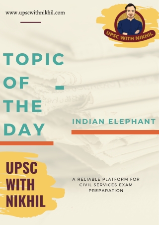 Indian Elephants - African Bush Elephant - UPSC with Nikhil