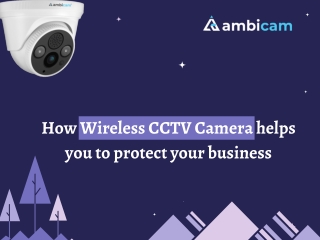 How wireless CCTV camera helps you to protect your business