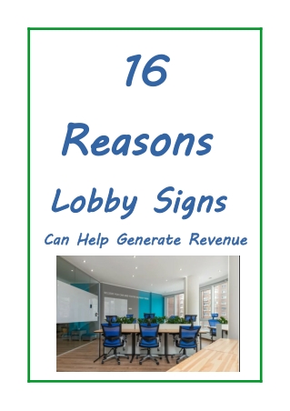 16 Reasons Lobby Signs Can Help Generate Revenue