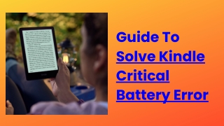 Steps To Fix Kindle Critical Battery Error