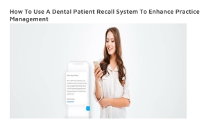 How To Use A Dental Patient Recall System To Enhance Practice Management