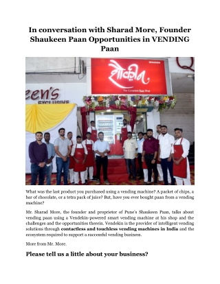 In conversation with Sharad More, Founder Shaukeen Paan about VENDING Paan