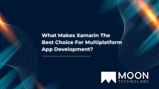What Makes Xamarin The Best Choice For Multiplatform App Development