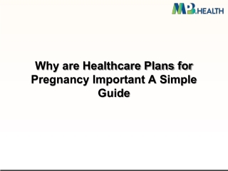 Why are Healthcare Plans for Pregnancy Important? A Simple Guide