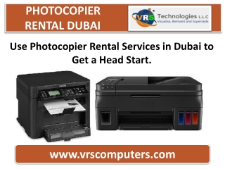 Use Photocopier Rental Services in Dubai to Get a Head Start