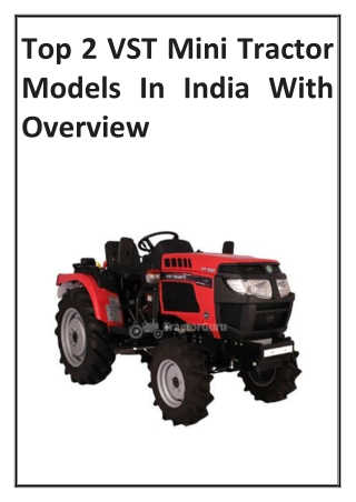 Top 2 VST Mini Tractor Models In India With Overview