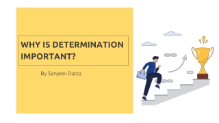 Why is Determination Important?