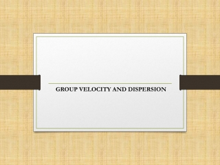group velocity and dispersion